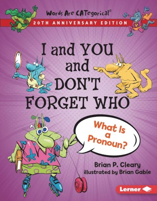 Brian P. Cleary - I and You and Don't Forget Who, 20th Anniversary Edition, E-bok