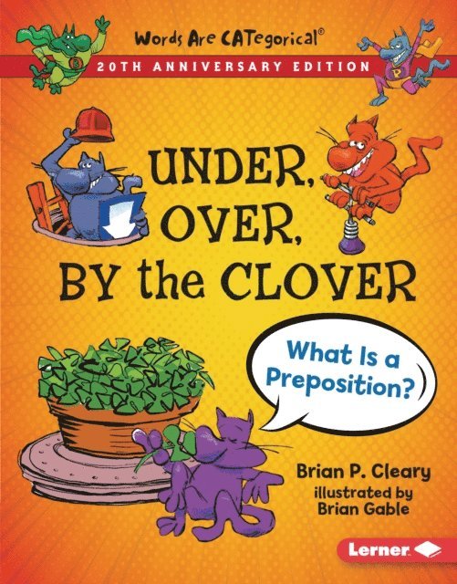 Brian P. Cleary - Under, Over, By the Clover, 20th Anniversary Edition, E-bok