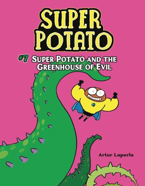 Artur Laperla - Super Potato and the Greenhouse of Evil, E-bok