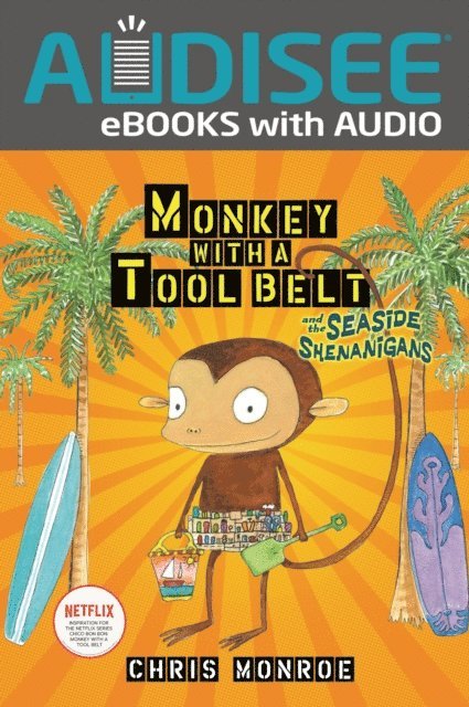 Chris Monroe - Monkey with a Tool Belt and the Seaside Shenanigans, E-bok