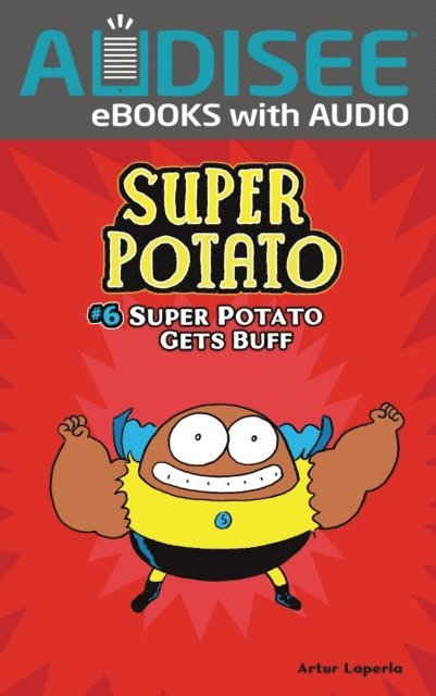 Artur Laperla - Super Potato Gets Buff, E-bok