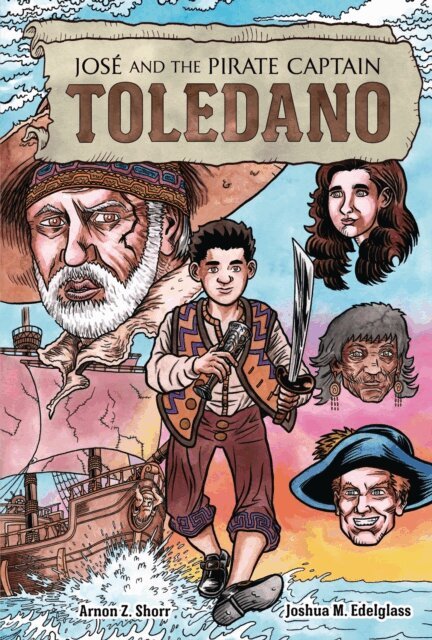 Arnon Z. Shorr - Jose and the Pirate Captain Toledano, E-bok