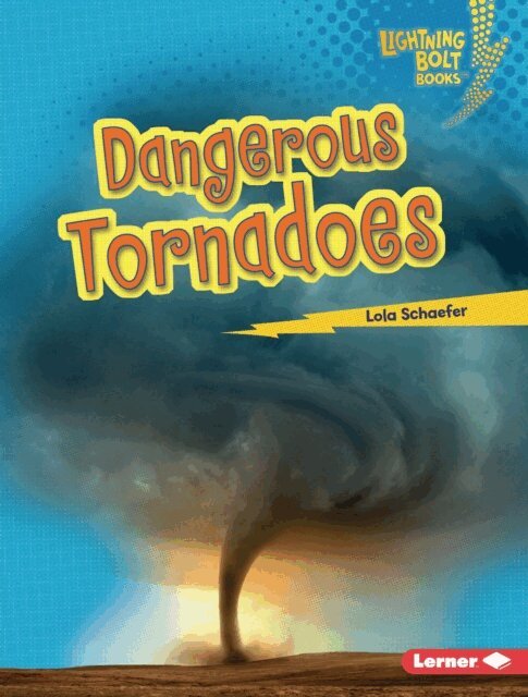 Lola Schaefer - Dangerous Tornadoes, E-bok. Tillgänglighet: Lägg i varukorg