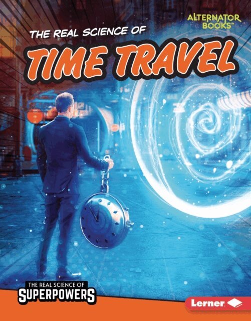 Corey Anderson - Real Science of Time Travel, E-bok