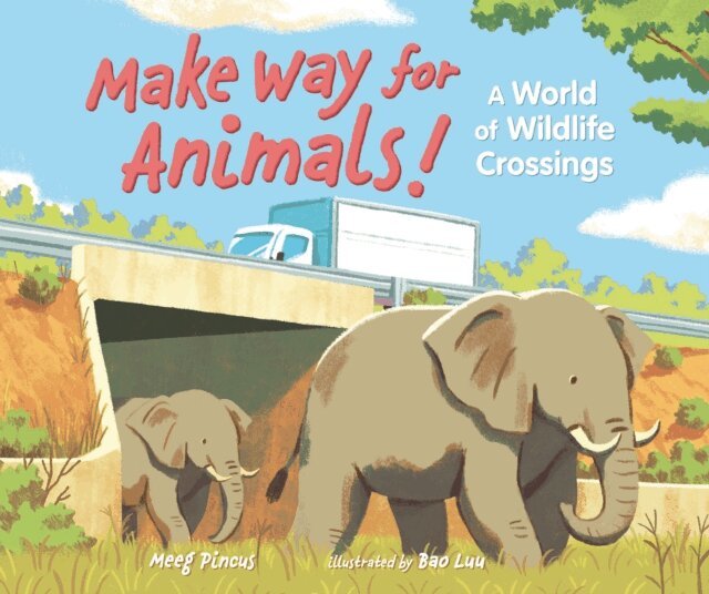 Meeg Pincus - Make Way for Animals!, E-bok