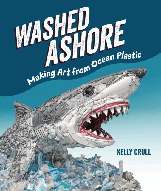 Kelly Crull - Washed Ashore, E-bok. Tillgänglighet: Lägg i varukorg