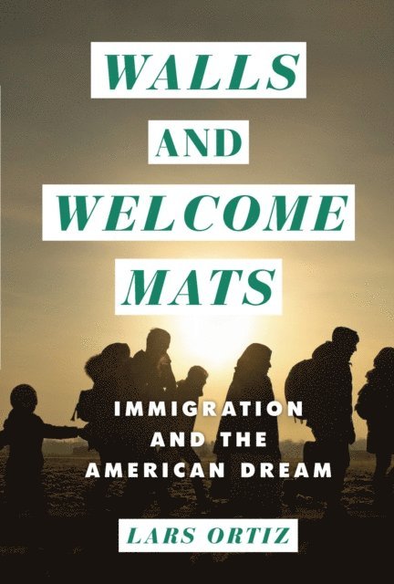 Lars Krogstad Ortiz - Walls and Welcome Mats, E-bok