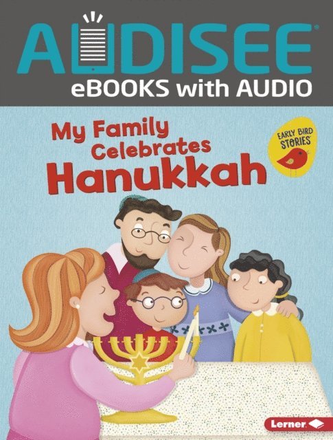 Lisa Bullard - My Family Celebrates Hanukkah, E-bok