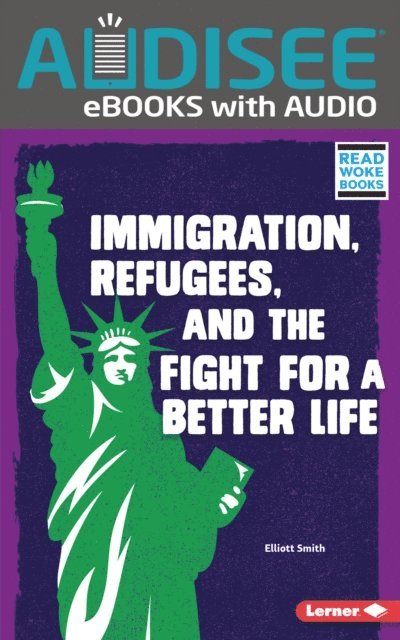 Elliott Smith - Immigration, Refugees, and the Fight for a Better Life, E-bok