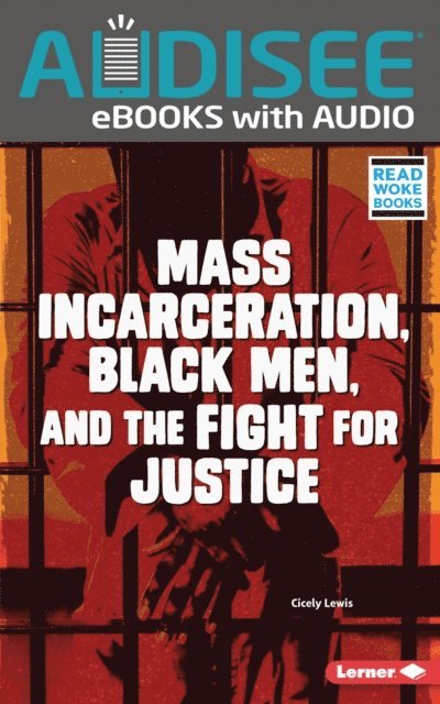 Cicely Lewis - Mass Incarceration, Black Men, and the Fight for Justice, E-bok