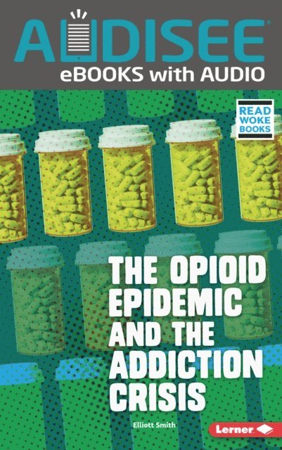 Elliott Smith - Opioid Epidemic and the Addiction Crisis, E-bok