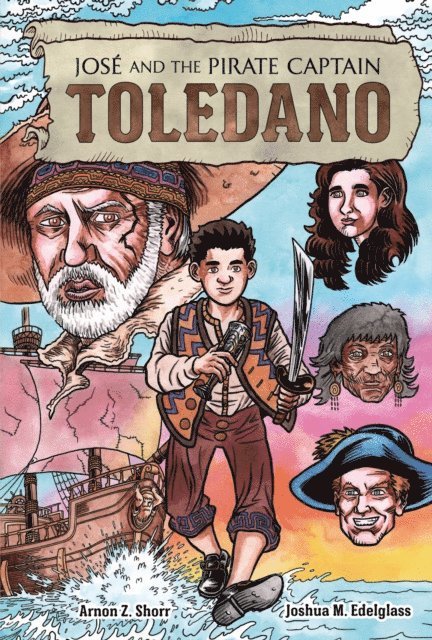 Arnon Z. Shorr - Jose and the Pirate Captain Toledano, E-bok