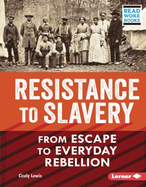 Cicely Lewis - Resistance to Slavery, E-bok