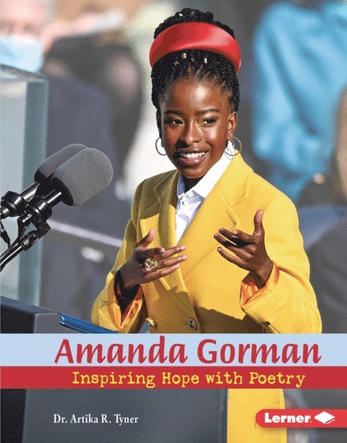 Dr. Artika R. Tyner - Amanda Gorman, E-bok