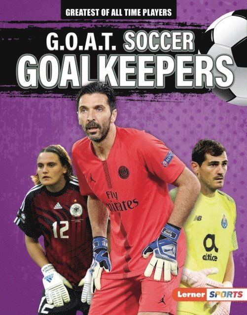 Alexander Lowe - G.O.A.T. Soccer Goalkeepers, E-bok. Tillgänglighet: Lägg i varukorg