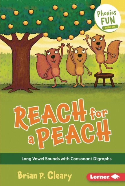 Brian P. Cleary - Reach for a Peach, E-bok