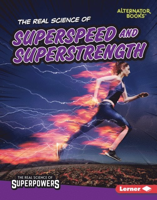 Christina Hill - Real Science of Superspeed and Superstrength, E-bok