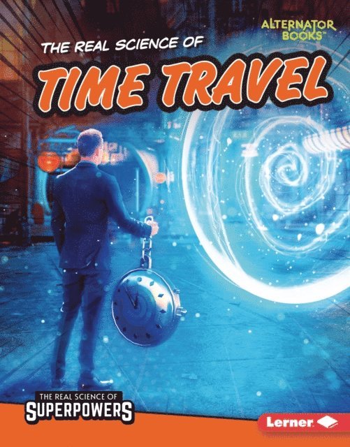 Corey Anderson - Real Science of Time Travel, E-bok