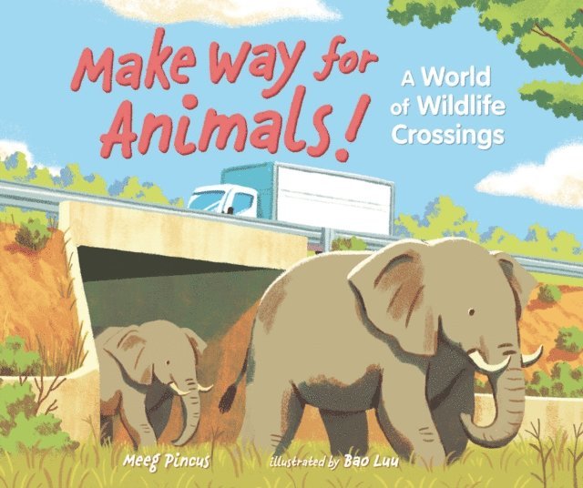Meeg Pincus - Make Way for Animals!, E-bok