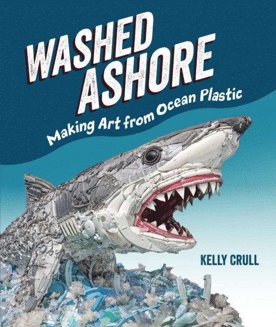 Kelly Crull - Washed Ashore, E-bok. Tillgänglighet: Lägg i varukorg