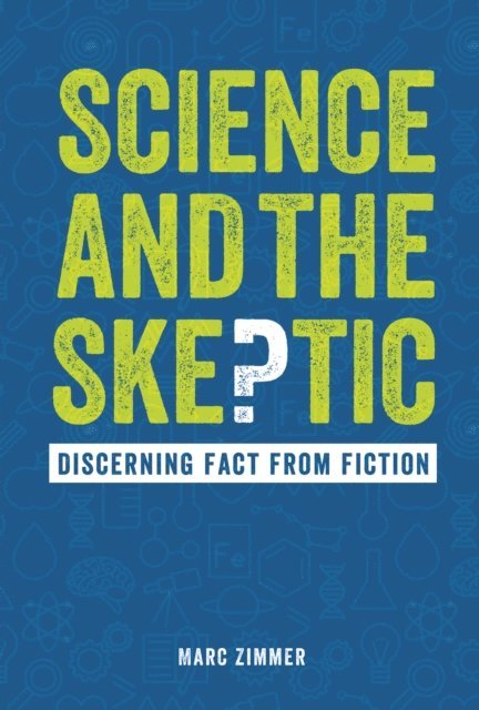 Marc Zimmer - Science and the Skeptic, E-bok