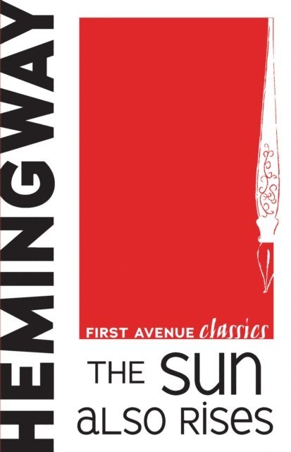 Ernest Hemingway - Sun Also Rises, E-bok