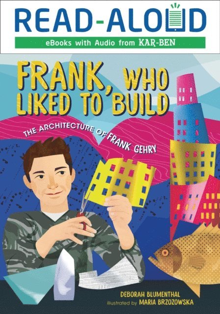 Deborah Blumenthal - Frank, Who Liked to Build, E-bok