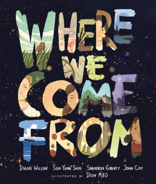 Diane Wilson, Sun Yung Shin, Shannon Gibney, John Coy - Where We Come From, E-bok