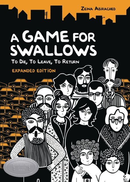 Zeina Abirached - Game for Swallows: To Die, To Leave, To Return, E-bok