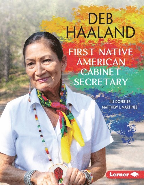 Matthew J. Martinez, Jill Doerfler - Deb Haaland, E-bok