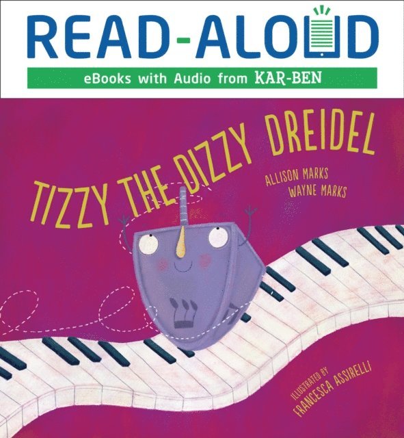 Wayne Marks, Allison Marks - Tizzy the Dizzy Dreidel, E-bok
