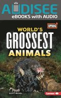 World's Grossest Animals