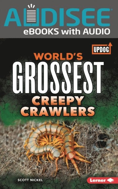 Scott Nickel - World's Grossest Creepy Crawlers, E-bok