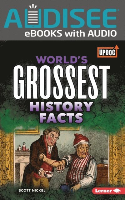 Scott Nickel - World's Grossest History Facts, E-bok