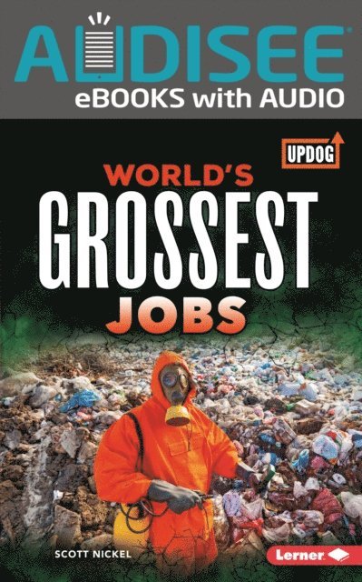 Scott Nickel - World's Grossest Jobs, E-bok