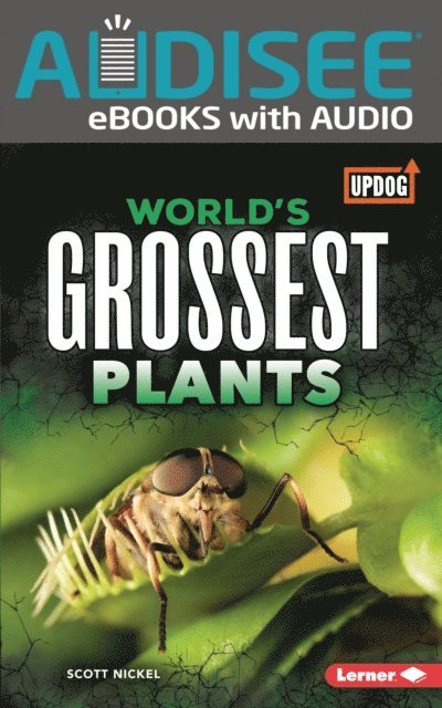 Scott Nickel - World's Grossest Plants, E-bok
