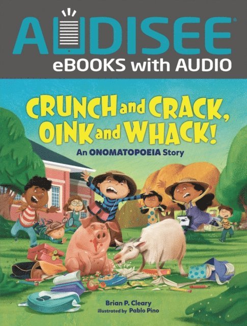 Brian P. Cleary - Crunch and Crack, Oink and Whack!, E-bok