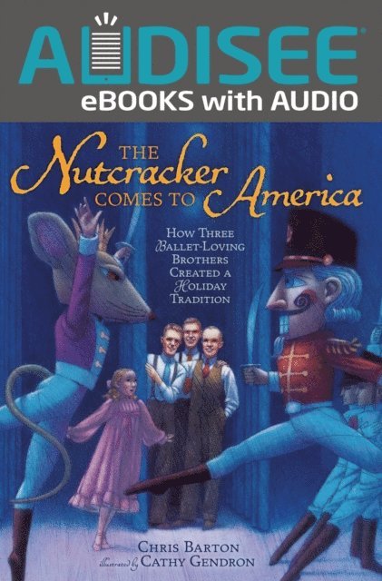 Chris Barton - Nutcracker Comes to America, E-bok