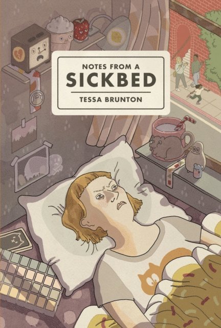 Tessa Brunton - Notes from a Sickbed, E-bok