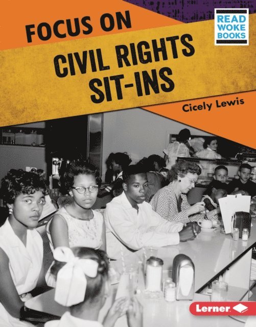 Cicely Lewis - Focus on Civil Rights Sit-Ins, E-bok