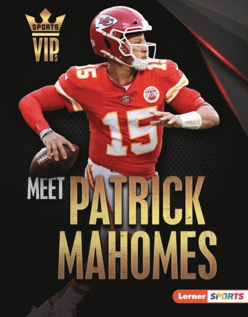 Meet Patrick Mahomes