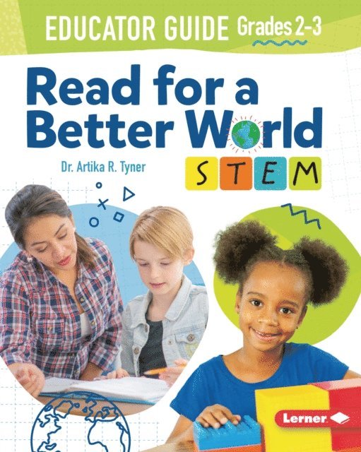 Dr. Artika R. Tyner - Read for a Better World (TM) STEM Educator Guide Grades 2-3, E-bok