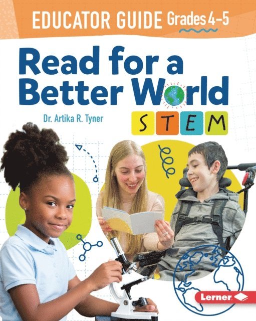 Dr. Artika R. Tyner - Read for a Better World (TM) STEM Educator Guide Grades 4-5, E-bok