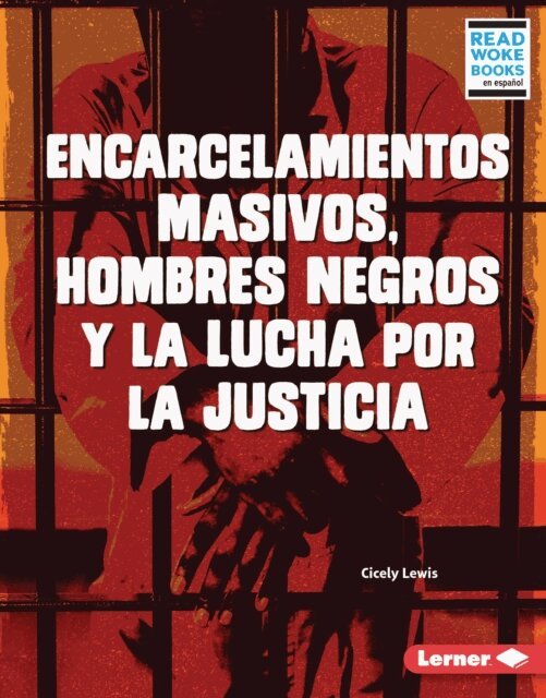 Cicely Lewis - Encarcelamientos masivos, hombres negros y la lucha por la justicia (Mass Incarceration, Black Men, and the Fight for Justice), E-bok