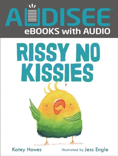 Katey Howes - Rissy No Kissies, E-bok