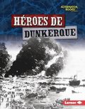 HÃ©roes de Dunkerque (Heroes of Dunkirk)