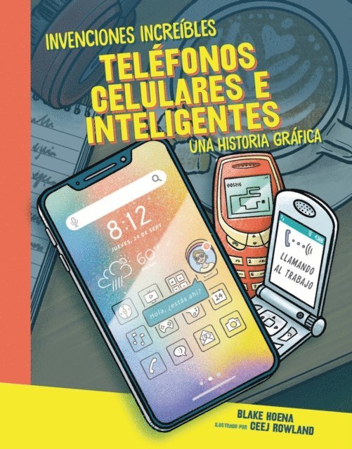 Blake Hoena - Teléfonos celulares e inteligentes (Cell Phones and Smartphones), E-bok