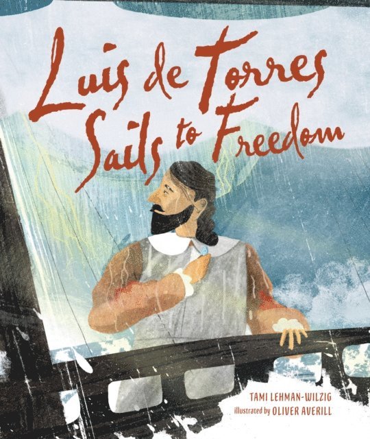 Tami Lehman-Wilzig - Luis de Torres Sails to Freedom, E-bok