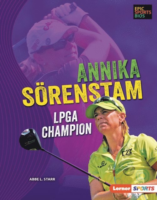 Abbe L. Starr - Annika Sorenstam, E-bok