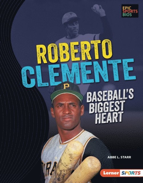 Abbe L. Starr - Roberto Clemente, E-bok